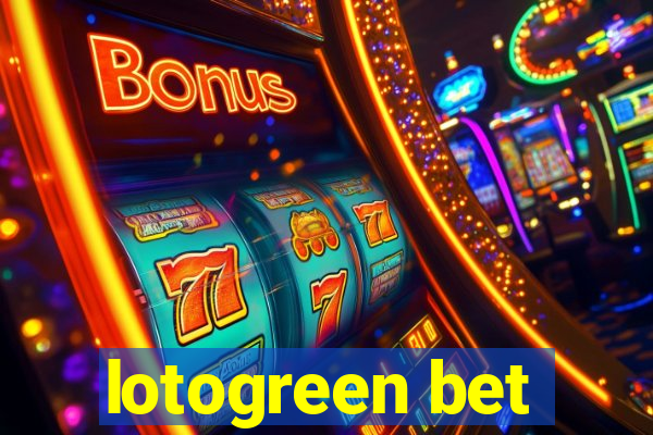 lotogreen bet